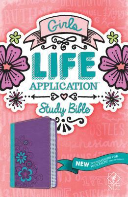 Girls Life Application Study Bible-NLT by 