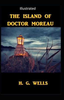 The Island of Dr.Moreau Illustrated by H.G. Wells