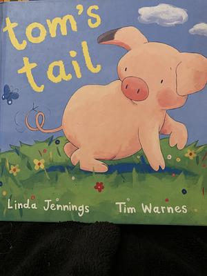 Tom's Tail by Linda Jennings