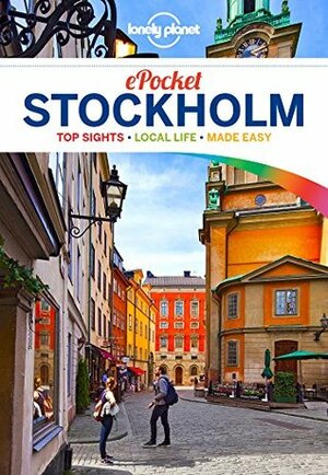 Lonely Planet Pocket Stockholm (Travel Guide) by Charles Rawlings-Way, Lonely Planet, Becky Ohlsen