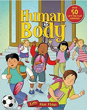 Human Body Lift-the-Flap by Deborah Murrell, Anthony Lewis