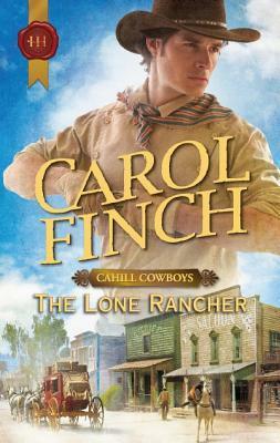 The Lone Rancher by Carol Finch