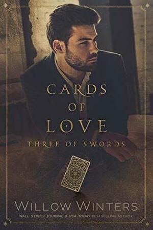 Cards of Love: Three of Swords by Willow Winters
