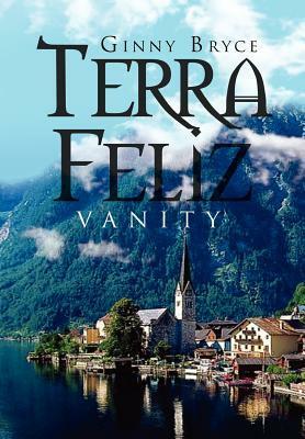 Terra Feliz: Vanity by Ginny Bryce