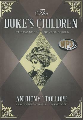 The Duke's Children by Anthony Trollope