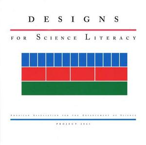 Designs for Science Literacy: With Companion CD-ROM by American Association for the Advancement, Project 2061 (American Association for t