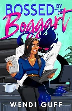 Bossed by the Boggart by Wendi Guff, Wendi Guff