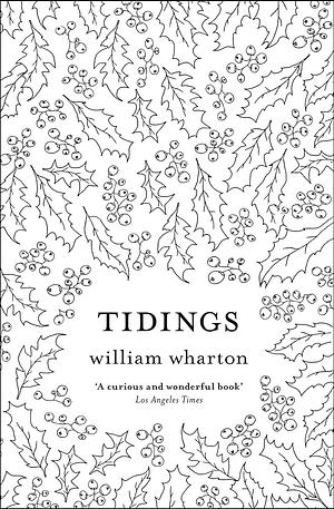 Tidings by William Wharton