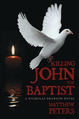 Killing John the Baptist by Matthew Peters