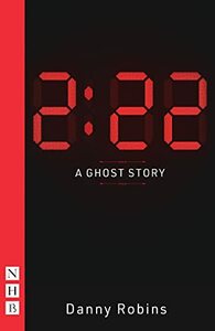 2:22: A Ghost Story by Danny Robins