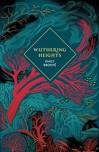 Wuthering Heights by Emily Brontë, Charlotte Brontë