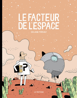 Le facteur de l'espace by Guillaume Perreault