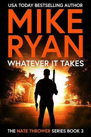 Whatever It Takes by Mike Ryan