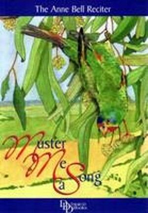 Muster me a Song by Anne Bell