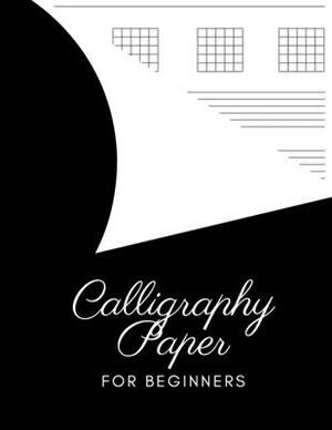 Calligraphy Paper for Beginners: Calligraphy Paper Pad For Beginners, Slanted Calligraphy Paper 110 Sheets for Script Writing Practice cover pastel by William Rainey