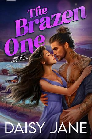 The Brazen One by Daisy Jane