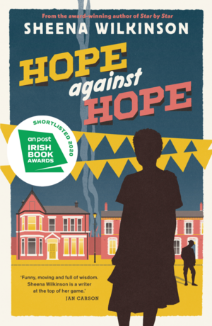 Hope Against Hope by Sheena Wilkinson