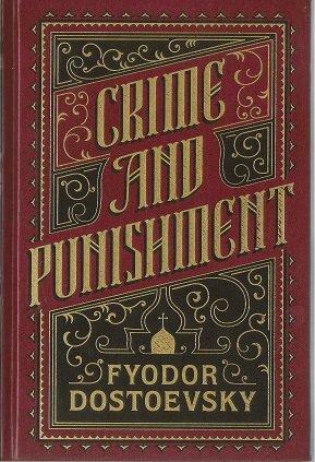 Crime and Punishment by Fyodor Dostoevsky