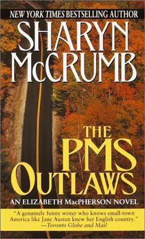 The PMS Outlaws by Sharyn McCrumb