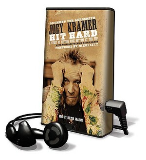Hit Hard: A Story of Hitting Rock Bottom at the Top by Joey Kramer