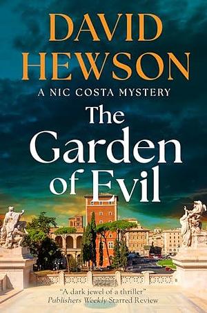 The Garden of Evil by David Hewson, David Hewson