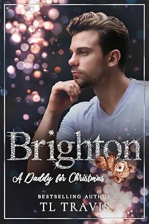 A Daddy for Christmas: Brighton by TL Travis