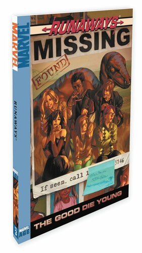 Runaways, Vol. 3: The Good Die Young by Brian K. Vaughan