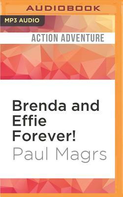 Brenda and Effie Forever! by Paul Magrs