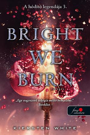 Bright We Burn - Lobogás by Kiersten White