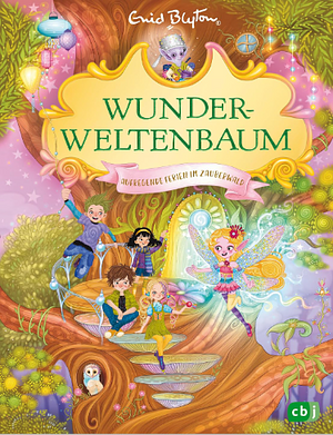 Aufregende Ferien im Zauberwald by Enid Blyton