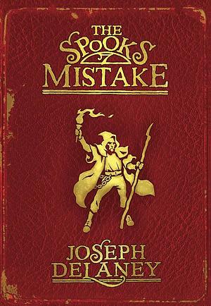 The Spook's Mistake by Joseph Delaney