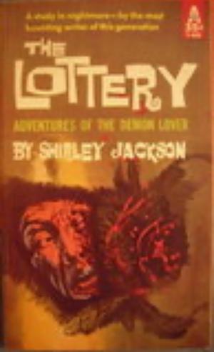 The Lottery: Adventures of the Demon Lover by Shirley Jackson