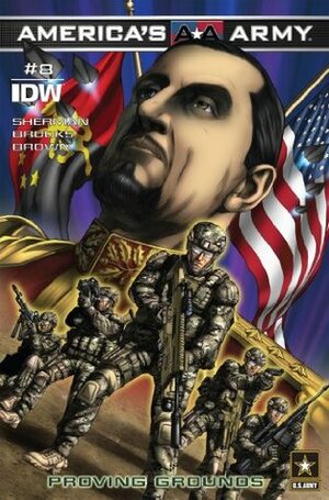 America's Army #8: Proving Grounds by Marshall Dillion, J. Brown, M. Zachary Sherman, Scott R. Brooks