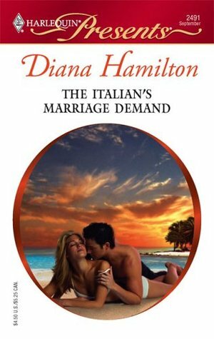 The Italian's Marriage Demand by Diana Hamilton