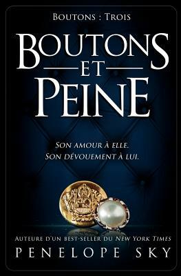 Boutons et peine by Penelope Sky