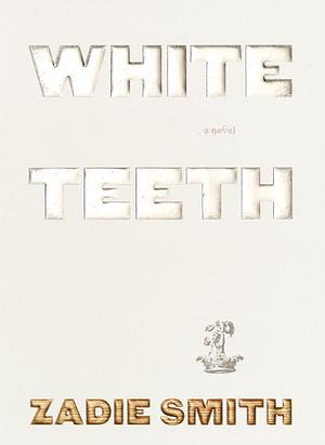 White Teeth by Zadie Smith