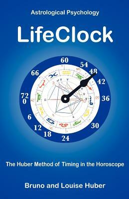 LifeClock by Bruno Huber, Louise Huber