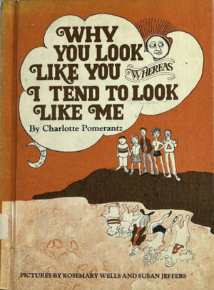 Why You Look Like You Whereas I Tend to Look Like Me by Charlotte Pomerantz