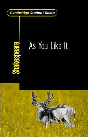 Cambridge Student Guide to As You Like It by Perry Mills