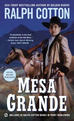 Mesa Grande by Ralph Cotton
