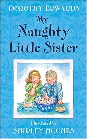 My Naughty Little Sister by Dorothy Edwards