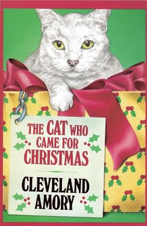 The Cat who Came for Christmas by Edith Allard, Cleveland Amory