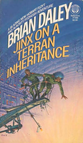Jinx on a Terran Inheritance by Brian Daley