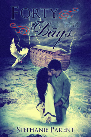 Forty Days by Stephanie Parent