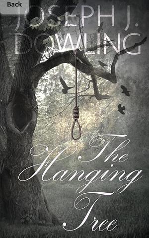 The Hanging Tree  by Joseph J. Dowling