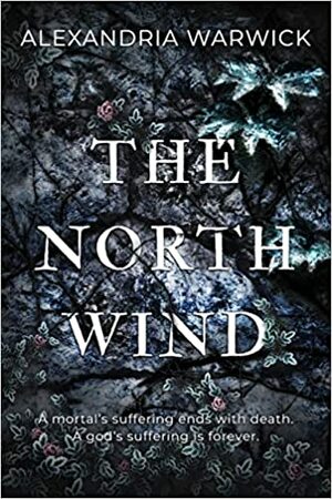 The North Wind by Alexandria Warwick