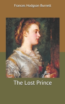 The Lost Prince by Frances Hodgson Burnett