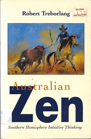 Australian Zen by Robert Treborlang