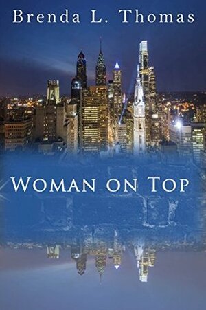 Woman on Top by Brenda L. Thomas