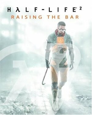 Half-Life 2: Raising the Bar by David Hodgson